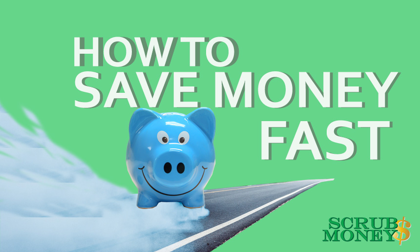 The 7 Fastest Ways to Save Money